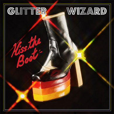 Glitter Wizard - Kiss the Boot front album cover. Black platform boot with red and yellow sole on a dark background with 'Glitter Wizard' text.