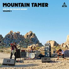 Load image into Gallery viewer, Mountain Tamer - Live In The Mojave Desert Volume 5 (CD)