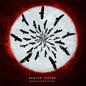 Buried Inside - Spoils Of Failure (CD)