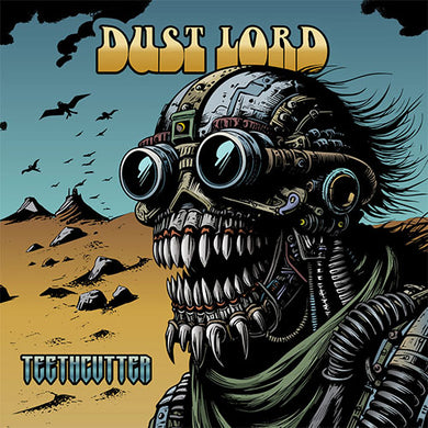 Dust Lord - Teethcutter front album cover.