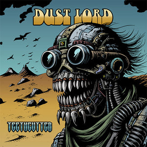 Dust Lord - Teethcutter front album cover.
