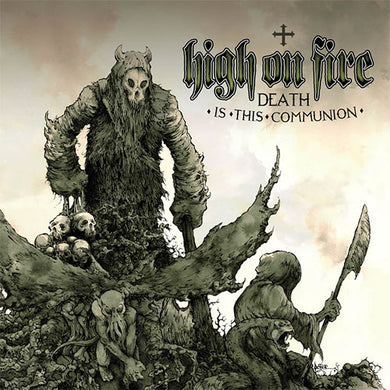High On Fire - Death Is This Communion (Vinyl/Record)
