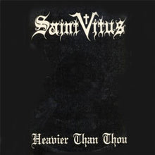 Load image into Gallery viewer, Saint Vitus - Heavier Than Thou (Vinyl/Record)