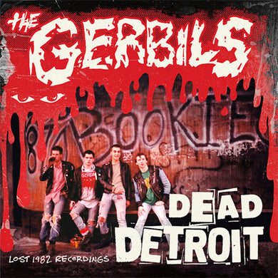 Gerbils, The - Dead Detroit: Lost 1982 Recordings (Vinilo/Disco)