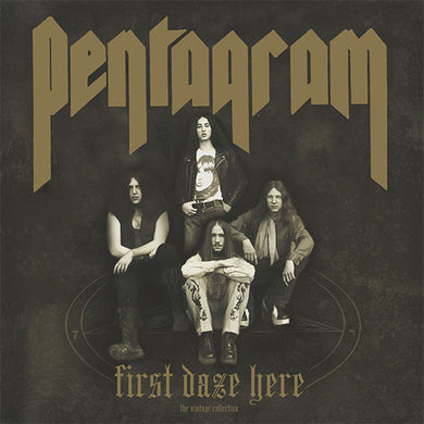 Pentagram - First Daze Here (Vinyl/Record)