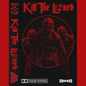 Kill The Lizard - Kill The Lizard (Cassette)