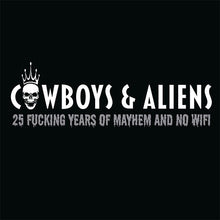 Load image into Gallery viewer, Preorder:  Cowboys &amp; Aliens - 25 Fucking Years Of Mayhem And No Wifi (CD)