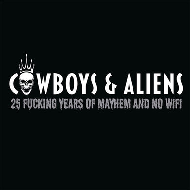 Preorder:  Cowboys & Aliens - 25 Fucking Years Of Mayhem And No Wifi (CD)