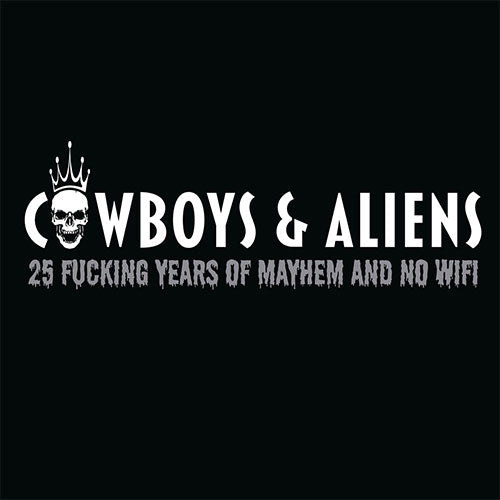 Preorder:  Cowboys & Aliens - 25 Fucking Years Of Mayhem And No Wifi (CD)