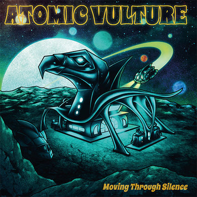 Preorder:  Atomic Vulture - Moving Through Silence (CD)