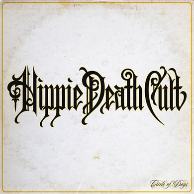 Hippie Death Cult - Circle Of Days front album cover.