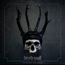 Load image into Gallery viewer, Death Wolf - IV:  Come The Dark (Vinyl/Record)