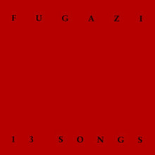 Load image into Gallery viewer, Red album cover with 'Fugazi' and '13 Songs' text