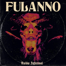 Load image into Gallery viewer, Fulanno - Ruido Infernal front album cover.