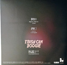 Load image into Gallery viewer, Back cover of a vinyl record with text and a logo, featuring the band 'Trash Can Boogie'.
