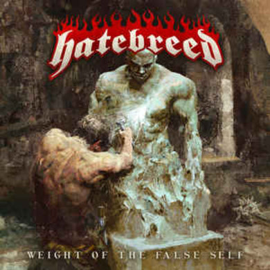 CD cover art for Hatebreed's album 'Weight Of The False Self' featuring a statue with a man's face and a dog's body, with a red and black color scheme and flames in the background.