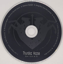 Load image into Gallery viewer, Thunder Horse - Dead Alive In TX (CD)