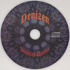 Denizen - Troubled Waters (CD)