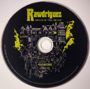 Preorder:  Rawdriguez - Asylum Of The Arcane (CD)