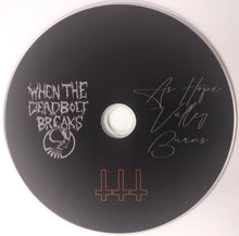 Load image into Gallery viewer, When The Deadbolt Breaks - As Hope Valley Burns (CD)