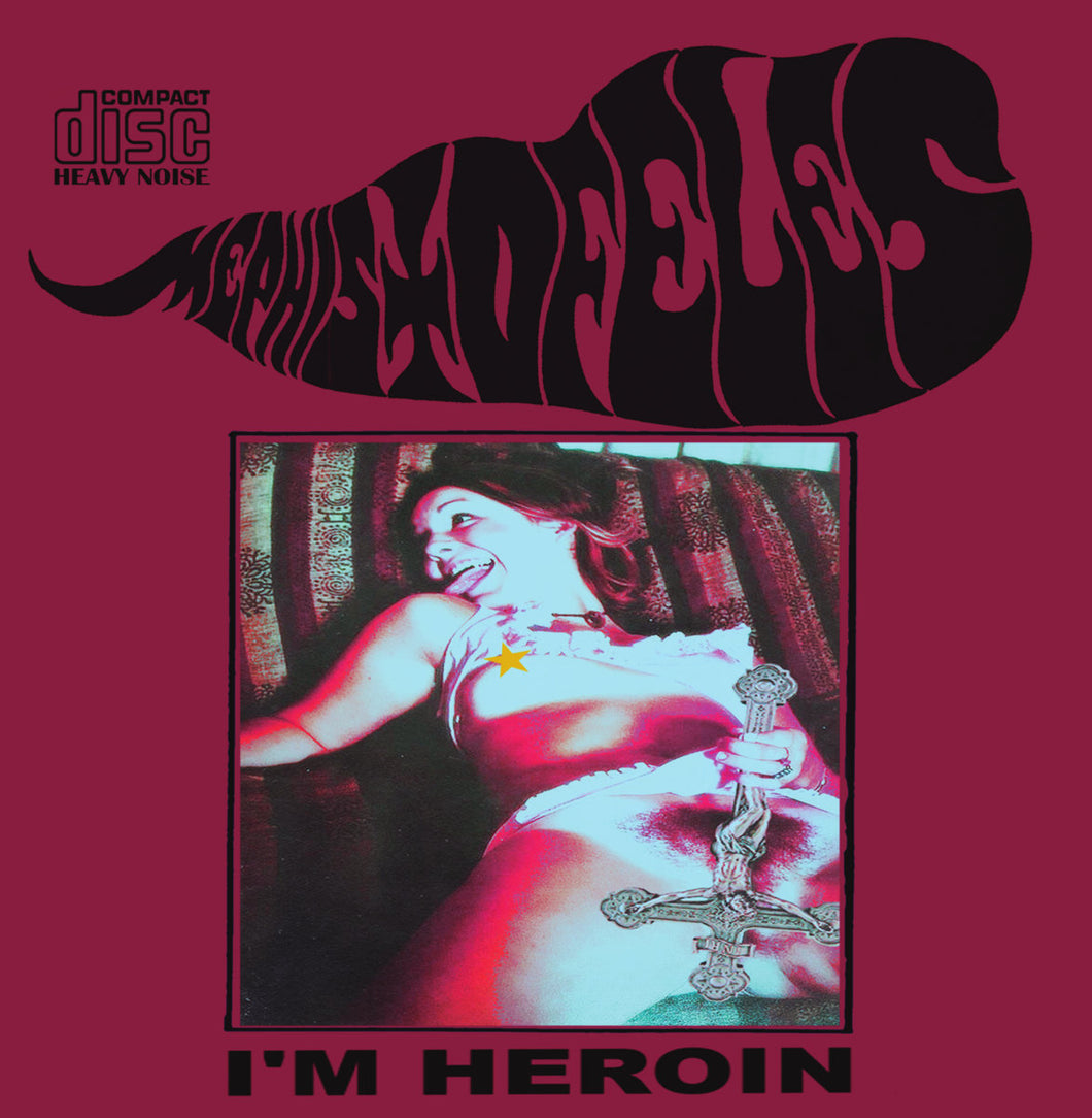 Mephistofeles - I'm Heroin