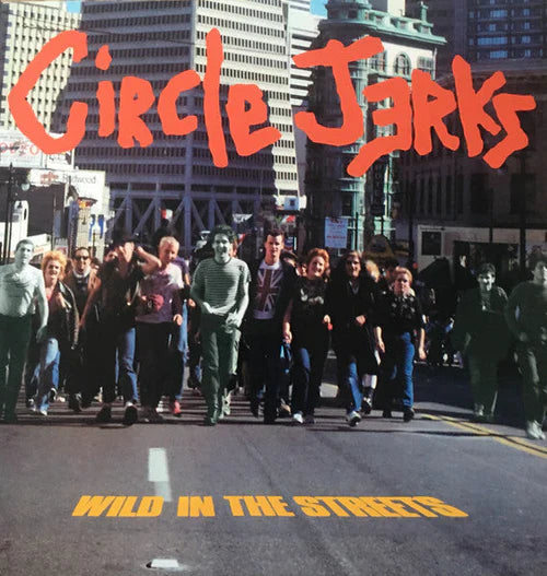 Circle Jerks - Wild In The Streets (CD)