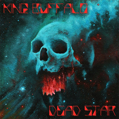 Album cover with a skull and cosmic background, featuring the text 'King Buffalo' and 'Dead Star'.