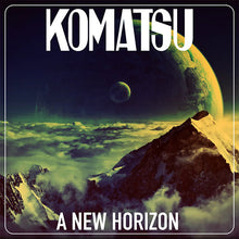 Cargar imagen en el visor de la galería, Album cover with 'Komatsu' and 'A New Horizon' text, featuring a planet and mountain landscape.