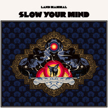 Charger l'image dans la galerie, Album cover with abstract design and text 'Land Mammal Slow Your Mind' on a dark blue patterned background.