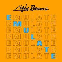 Load image into Gallery viewer, Text 'EMULATE' repeated on an orange background with 'Light Beams' at the top.