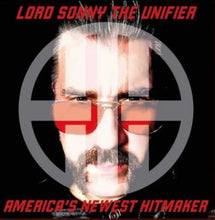 Charger l&#39;image dans la galerie, Album cover with a person wearing sunglasses and text &#39;Lord Sonny the Unifier&#39; and &#39;America&#39;s Newest Hitmaker&#39;.