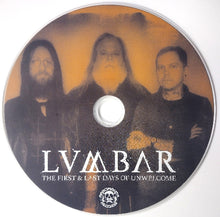 Load image into Gallery viewer, Lumbar - The First And Last Days Of Unwelcome compact disc.