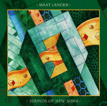Charger l'image dans la galerie, Album cover with geometric patterns and text 'MAAT LANDER SOUNDS OF NEW SOMA' on a green background