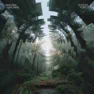 Mantra Machine - Echoes Forest front album cover.