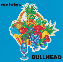 Cargar imagen en el visor de la galería, Cover art for Melvins album Bullhead featuring a colorful assortment of fruit and a glass.
