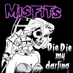 Misfits - Die Die My Darling (Vinyl/Record)