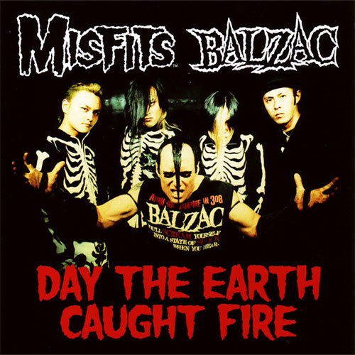 Misfits / Balzac - Day The Earth Caught Fire (CD) – The Cosmic Peddler