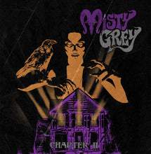 Load image into Gallery viewer, Album cover with a silhouette of a person, a bird, and a house with 'Misty Grey' and 'Chapter II' text.