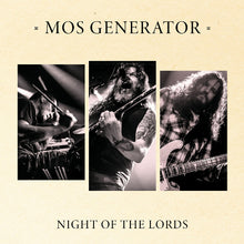 Load image into Gallery viewer, Album cover for 'Night of the Lords' by Mos Generator featuring three musicians playing instruments.