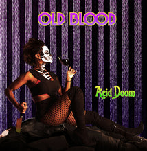 Cargar imagen en el visor de la galería, Old Blood - Acid Doom front album cover.