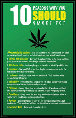 10 Reasons To Smoke Pot (Poster)