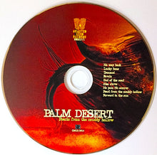 Load image into Gallery viewer, CD with 'Palm Desert' album design on a white background