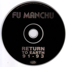 Cargar imagen en el visor de la galería, Fu Manchu - Return To Earth 91 -93 (CD)