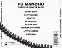 Load image into Gallery viewer, Fu Manchu - Godzilla&#39;s / Eatin&#39; Dust (CD)