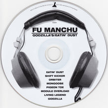 Load image into Gallery viewer, Fu Manchu - Godzilla&#39;s / Eatin&#39; Dust (CD)