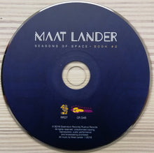 Load image into Gallery viewer, Maat Lander - Seasons Of Space:  Book 2 (CD)