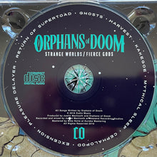 Load image into Gallery viewer, Orphans Of Doom - Strange Worlds / Fierce Gods (CD)