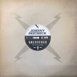 Johnny Paycheck - Uncovered:  The First Recordings (Vinyl/Record)