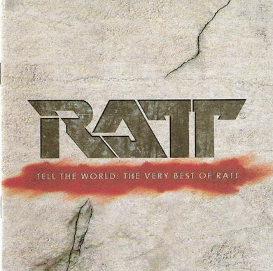 Ratt - Tell The World:  The Very Best Of  Ratt (CD)