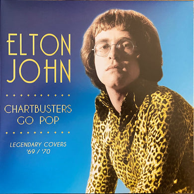 Elton John - Chartbusters Go Pop:  Legendary Covers '69 / '70 (Vinyl/Record)